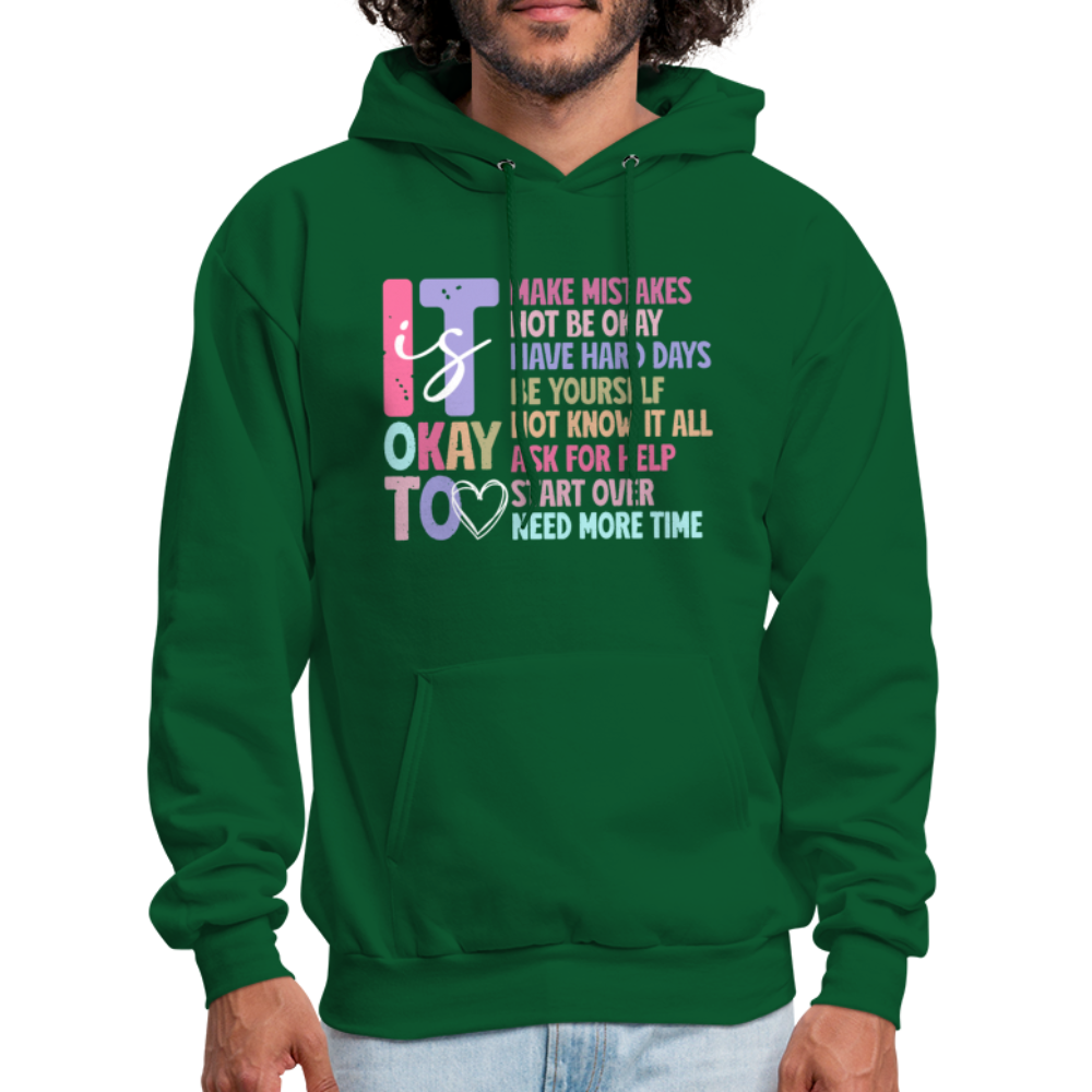 It Is Ok (Motivation Support) Hoodie - forest green