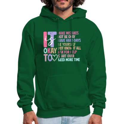 It Is Ok (Motivation Support) Hoodie - forest green