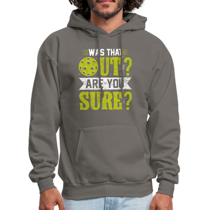 Was That Out Are You Sure (Pickleball) Hoodie - asphalt gray