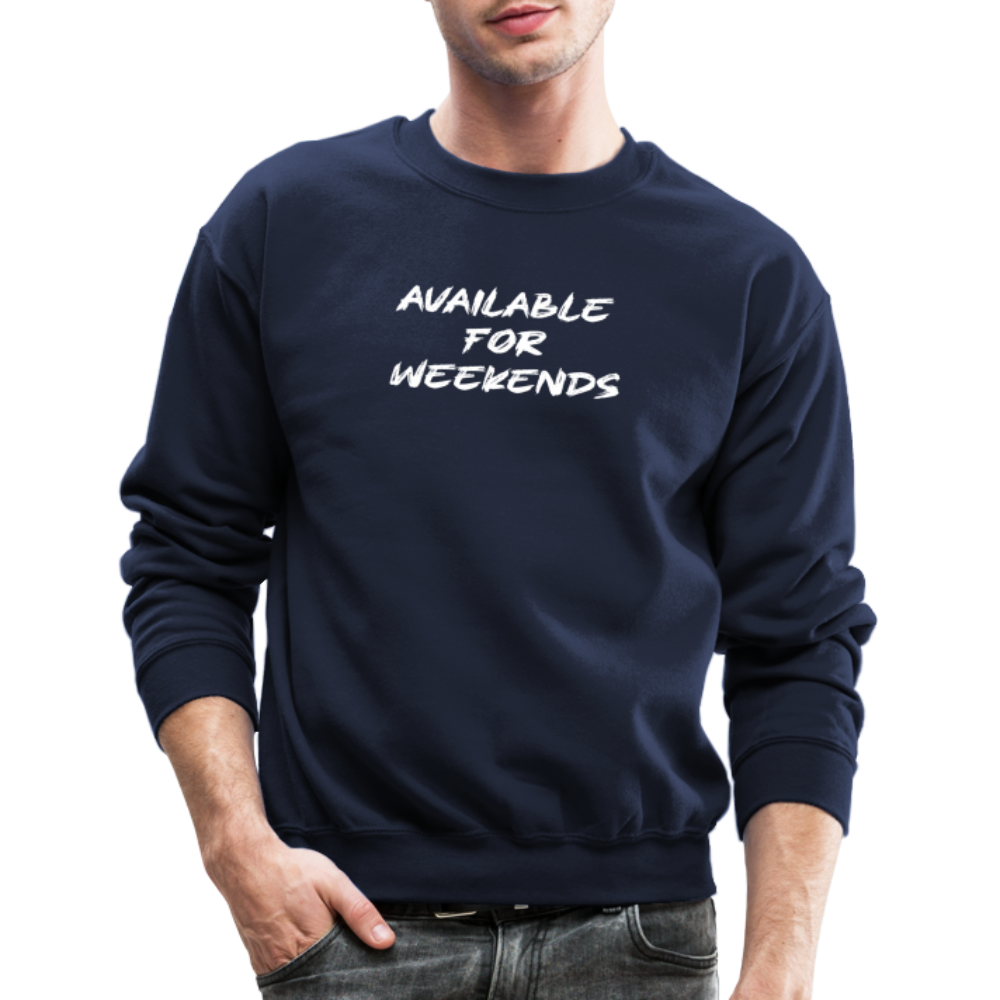 Available For Weekends Sweatshirt - navy