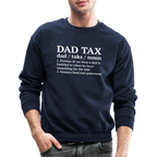 Dad Tax Sweatshirt (Definition)