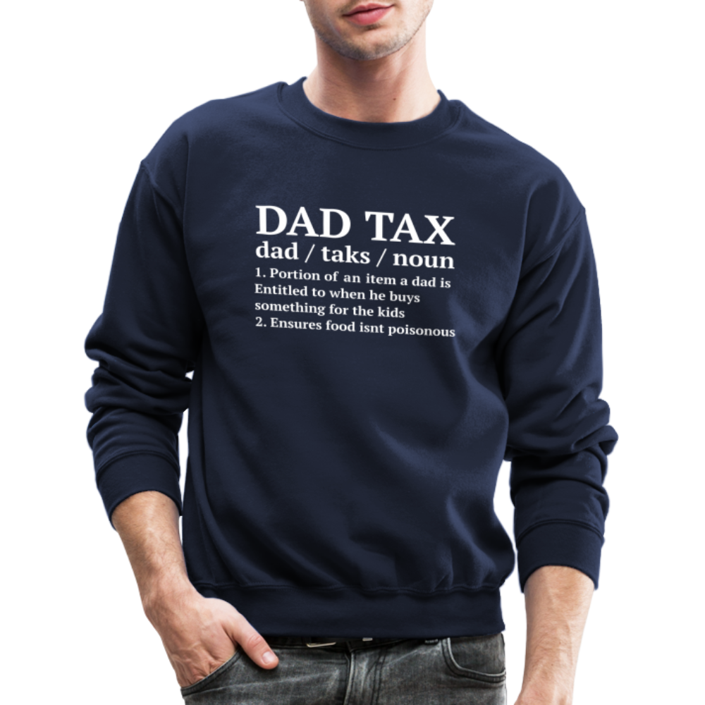 Dad Tax Sweatshirt (Definition) - navy