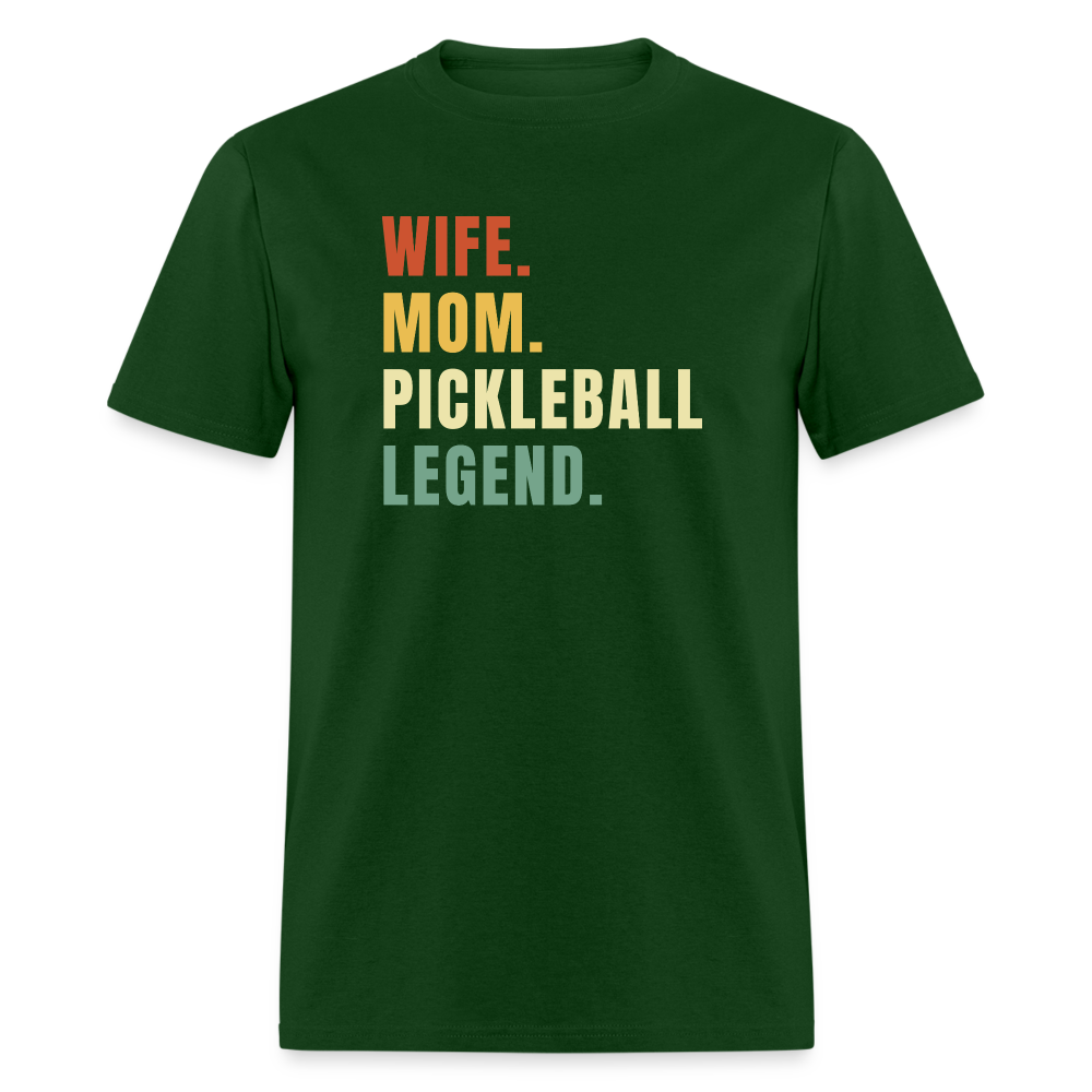 Wife Mom Pickleball Legend T-Shirt - forest green