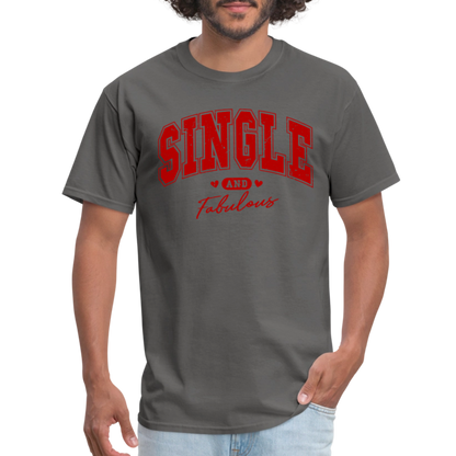 Single and Fabulous T-Shirt - charcoal