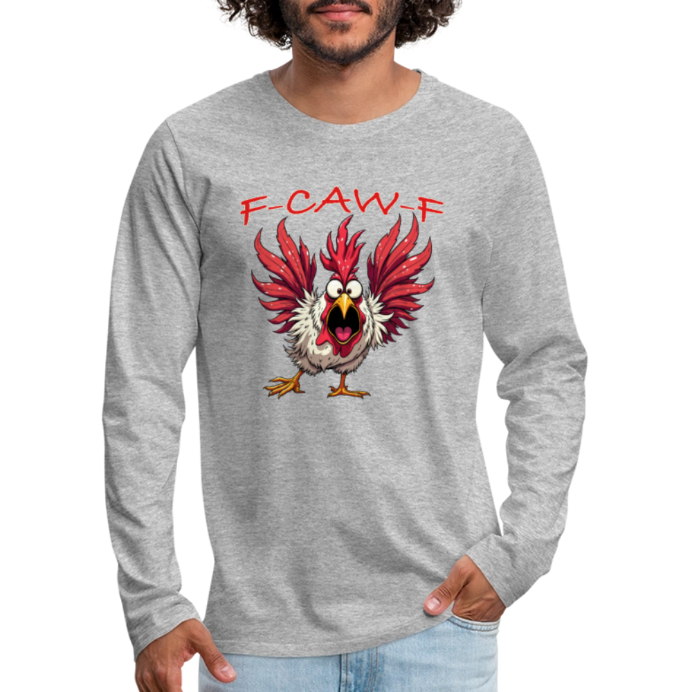 F-CAW-F Long Sleeve Men’s Tee – Funny Rooster Shirt Color: heather gray
