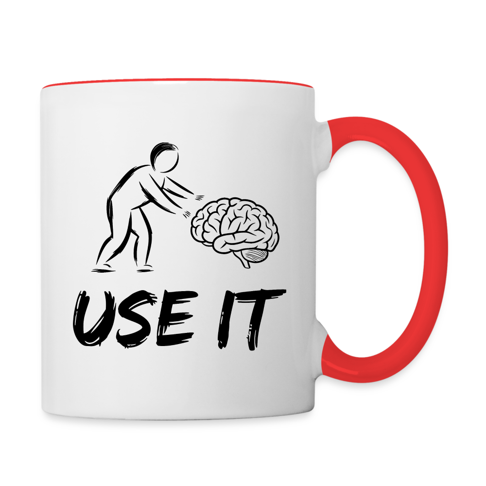 Funny You Have A Brain Use It (Sarcastic Humor) Coffee Mug - white/red