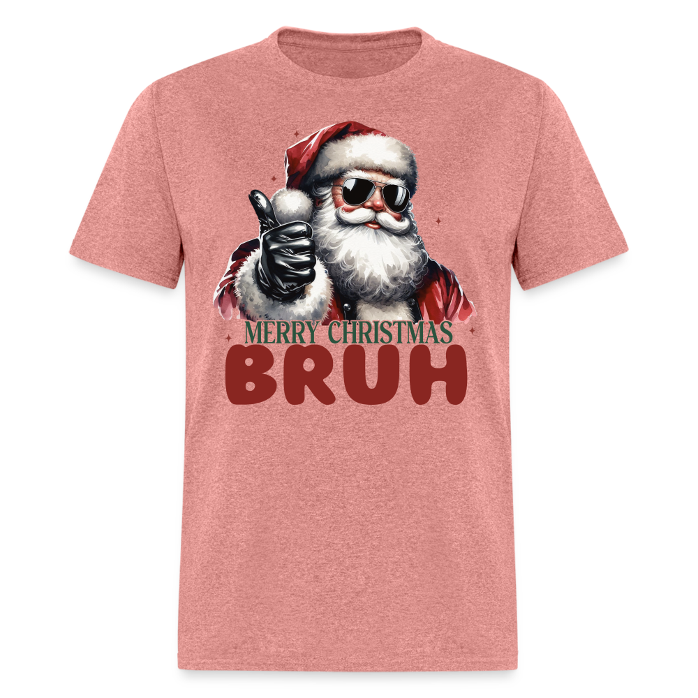 Merry Christmas Bruh T-Shirt - heather mauve