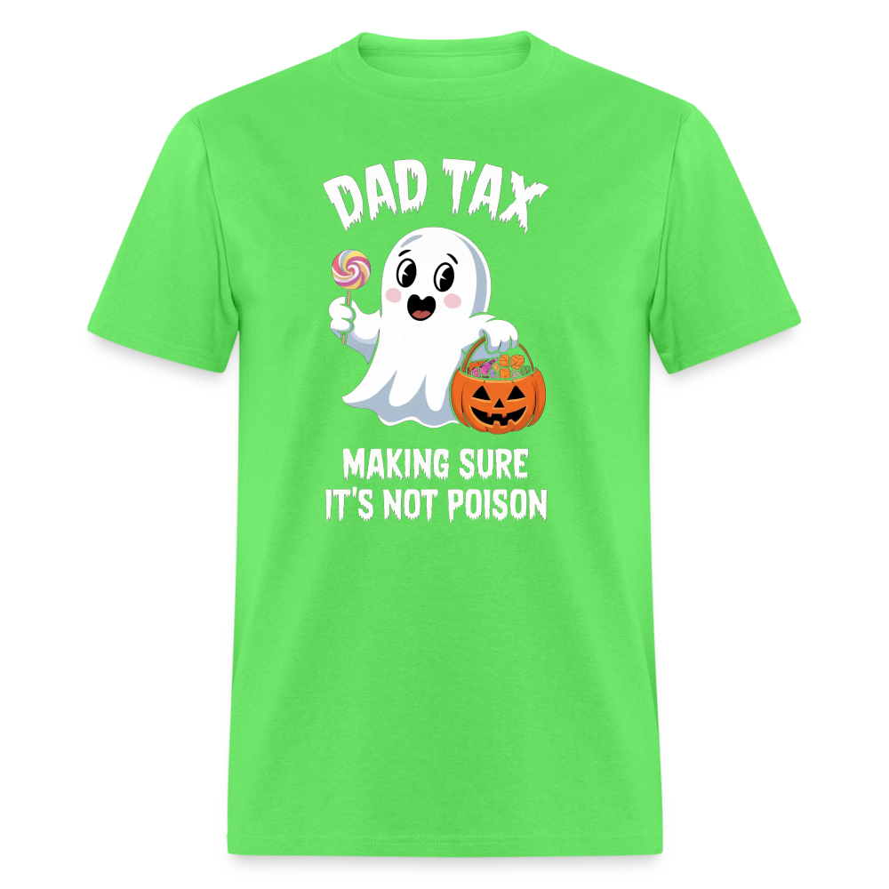 Dad Tax (Halloween) T-Shirt - kiwi