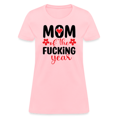 Mom of the Fucking Year Women's Contoured T-Shirt - pink