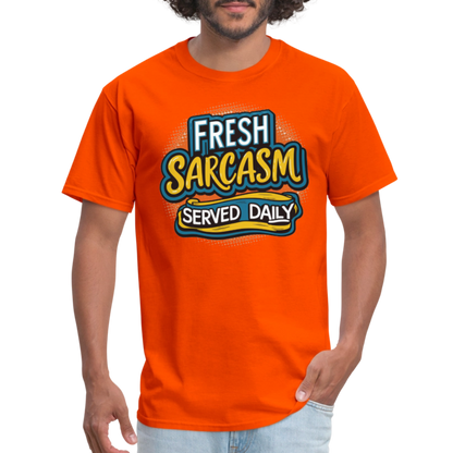 Fresh Sarcasm Served Daily T-Shirt - orange