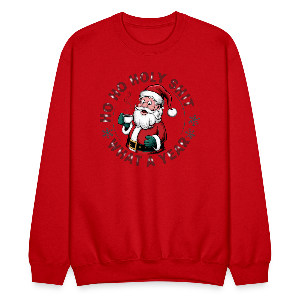 Ho Ho Holy Shit What A Year (Funny Christmas Santa) Sweatshirt - red