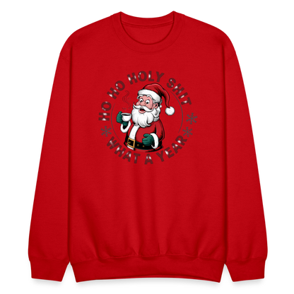 Ho Ho Holy Shit What A Year (Funny Christmas Santa) Sweatshirt - red