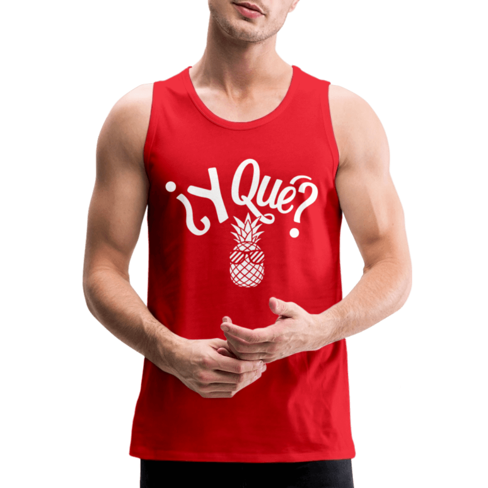 Y Que Piña (Latin Attitude) Men’s Premium Tank Top - red