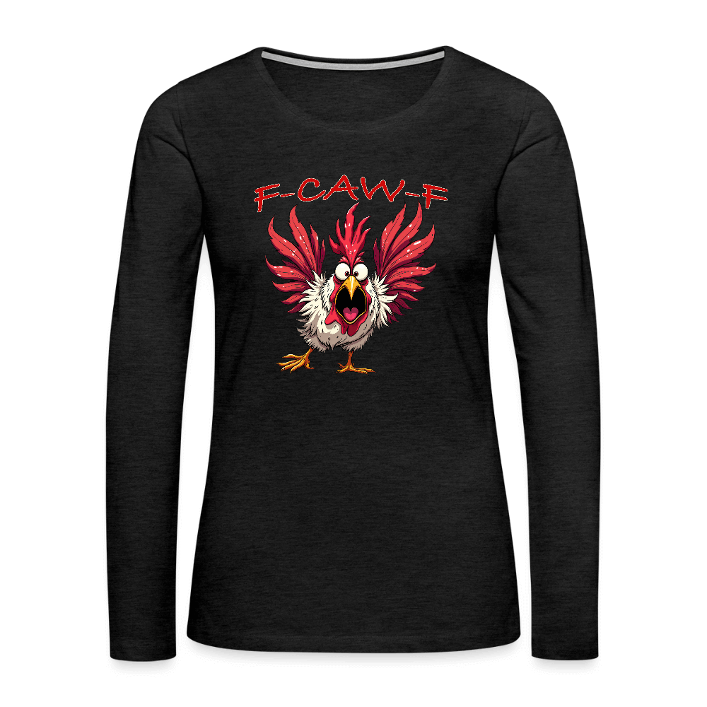 F-CAW-F Women’s Long Sleeve Tee – Funny Rooster Shirt Color: white