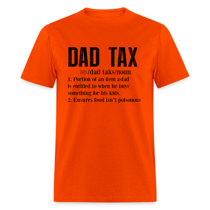 Dad Tax T-Shirt (Definition) - orange