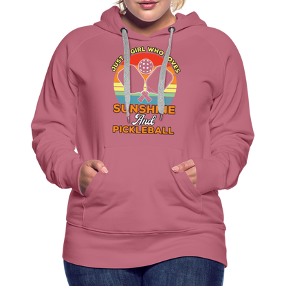 Just A Girl Who Loves Sunshine and Pickleball Premium Hoodie - mauve