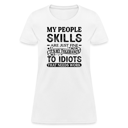 My People Skills Are Just Fine Women's Contoured T-Shirt - white