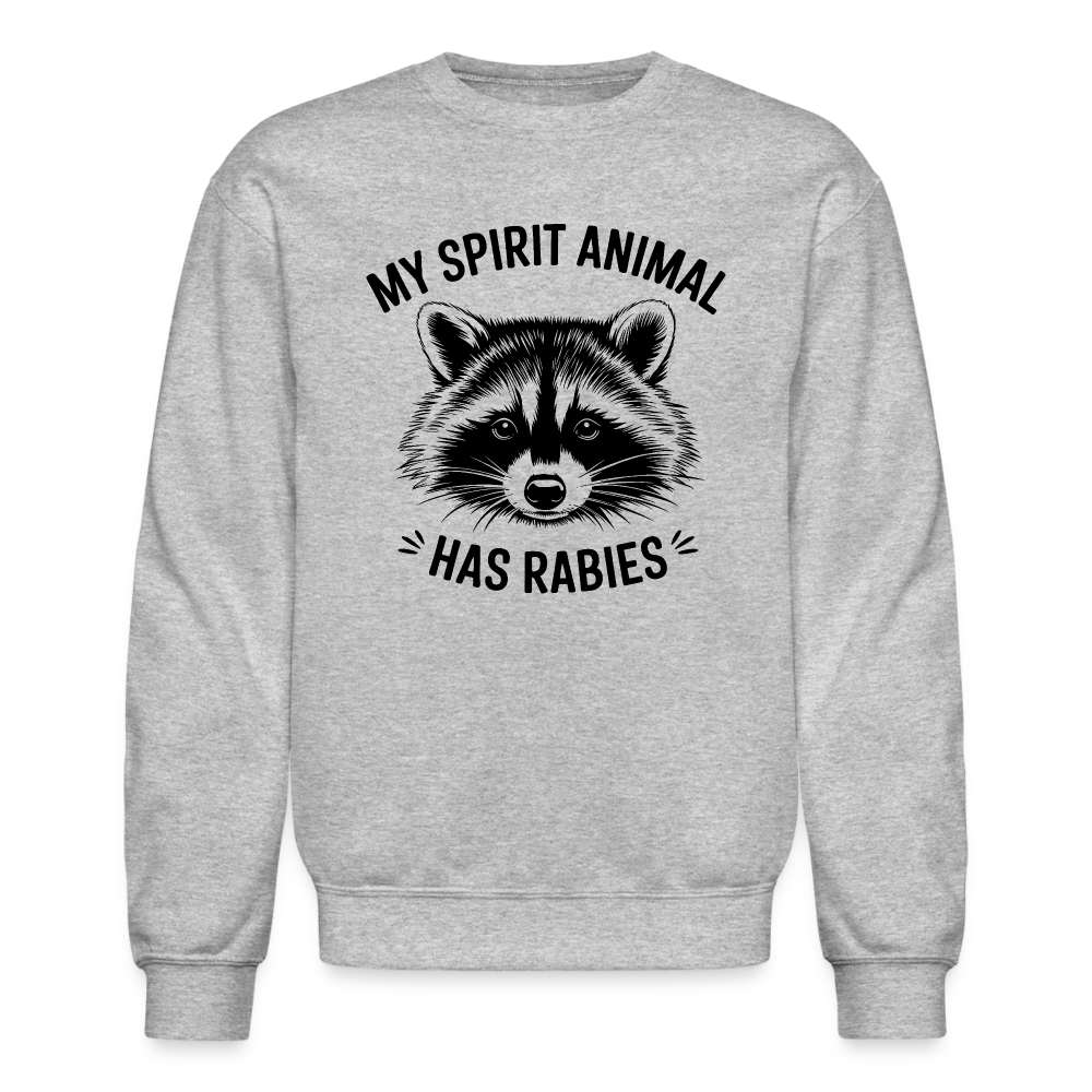 My Spirit Animal Has Rabies Sweatshirt - heather gray