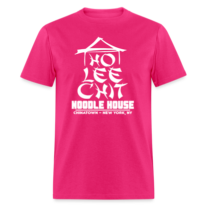 Ho Lee Chit Noodle House (Funny Wordplay) T-Shirt - fuchsia