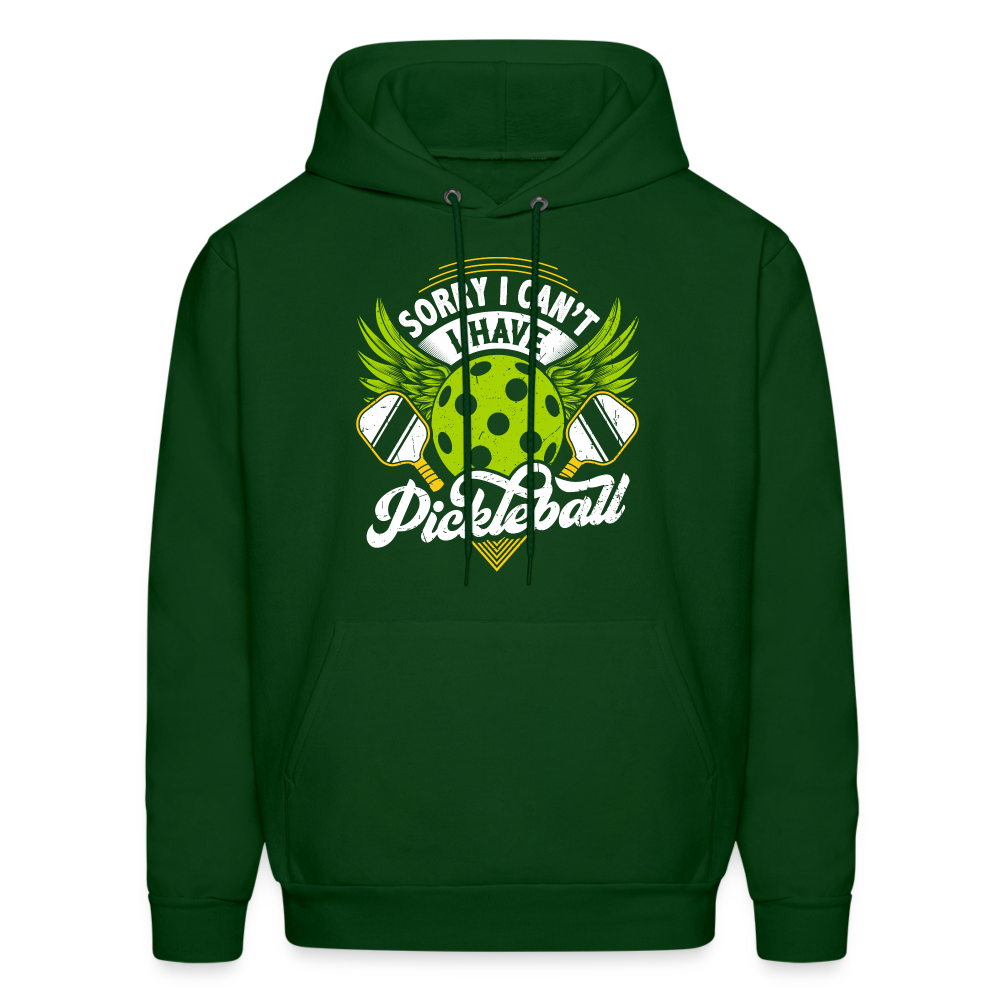 Sorry I can't I Have Pickleball Hoodie - forest green