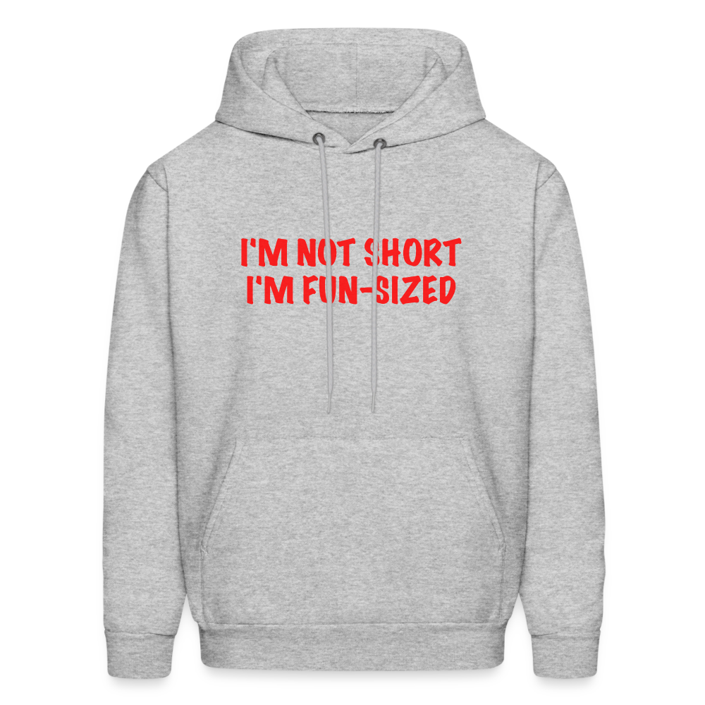 I'm Not Short I'm Fun Sized Hoodie (Funny Graphic Tee) - heather gray