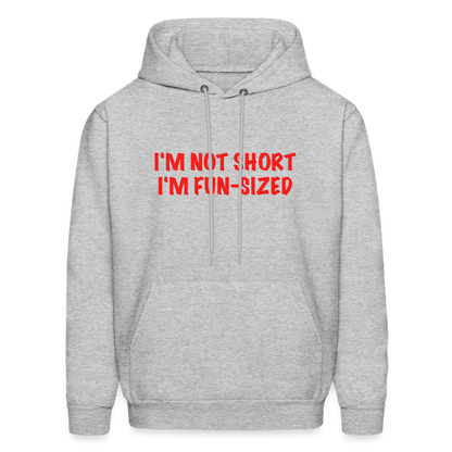 I'm Not Short I'm Fun Sized Hoodie (Funny Graphic Tee) - heather gray