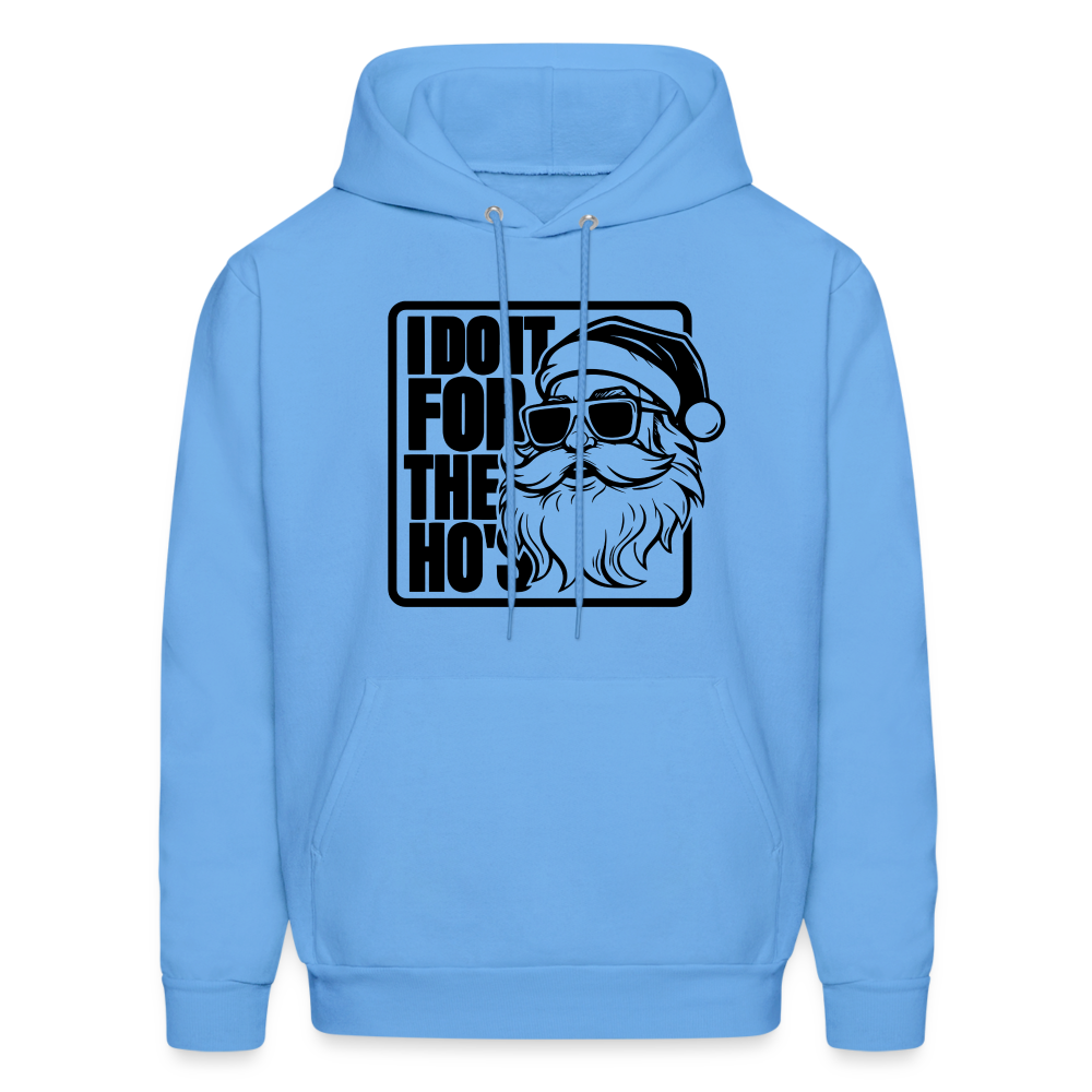 I Do It for the Ho's Funny Christmas Santa Hoodie - carolina blue