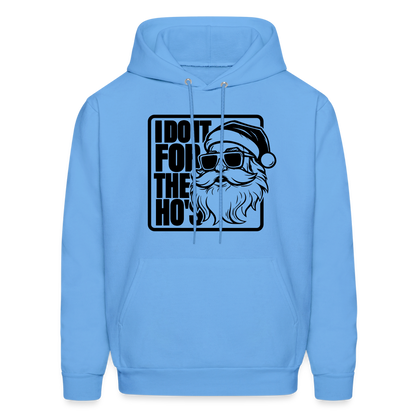 I Do It for the Ho's Funny Christmas Santa Hoodie - carolina blue