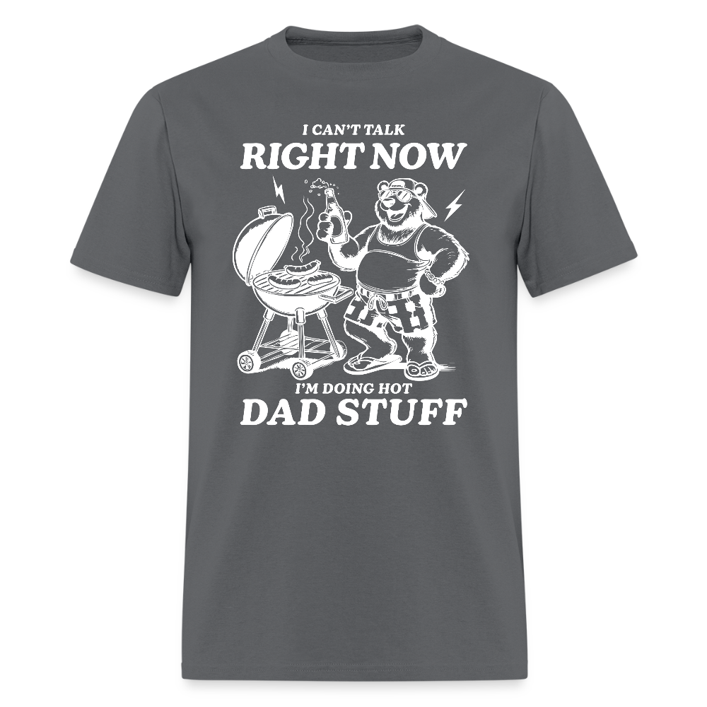 Doing Hot Dad Stuff (BBQ) T-Shirt - charcoal