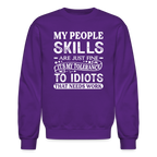 My People Skills Are Just Fine Sweatshirt - purple