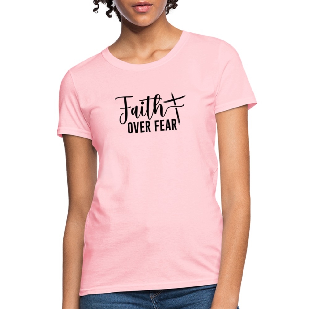 Faith Over Fear Women's T-Shirt - pink