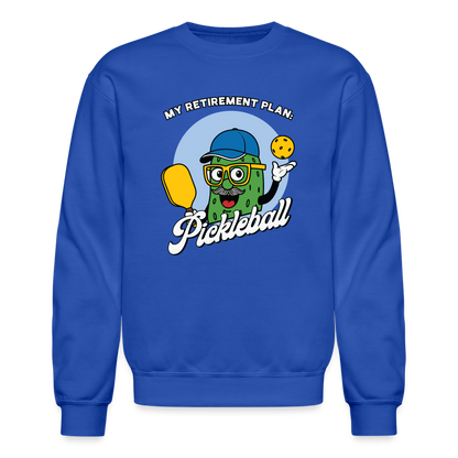 My Retirement Plan: Pickleball Sweatshirt - royal blue