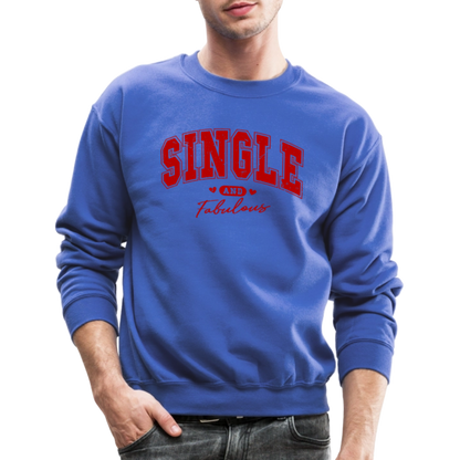 Single and Fabulous Sweatshirt - royal blue