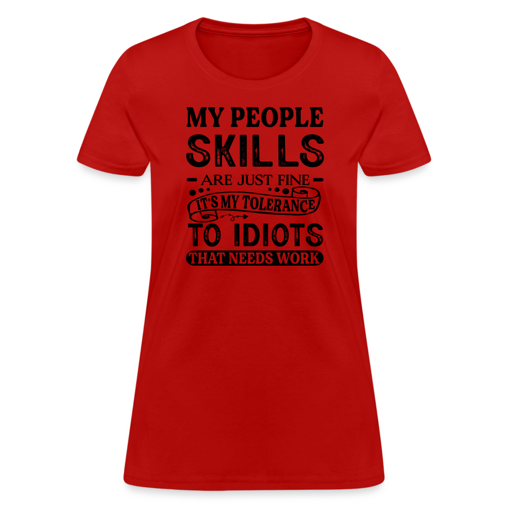 My People Skills Are Just Fine Women's Contoured T-Shirt - red