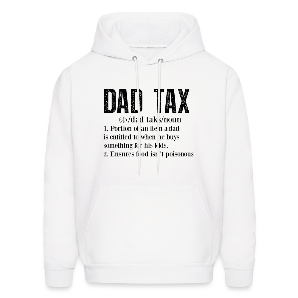 Dad Tax Hoodie (Definition) - white