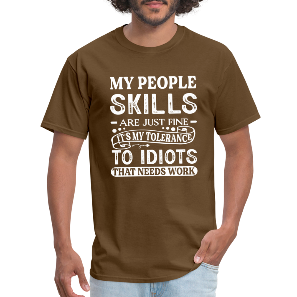 My People Skills Are Just Fine T-Shirt - brown