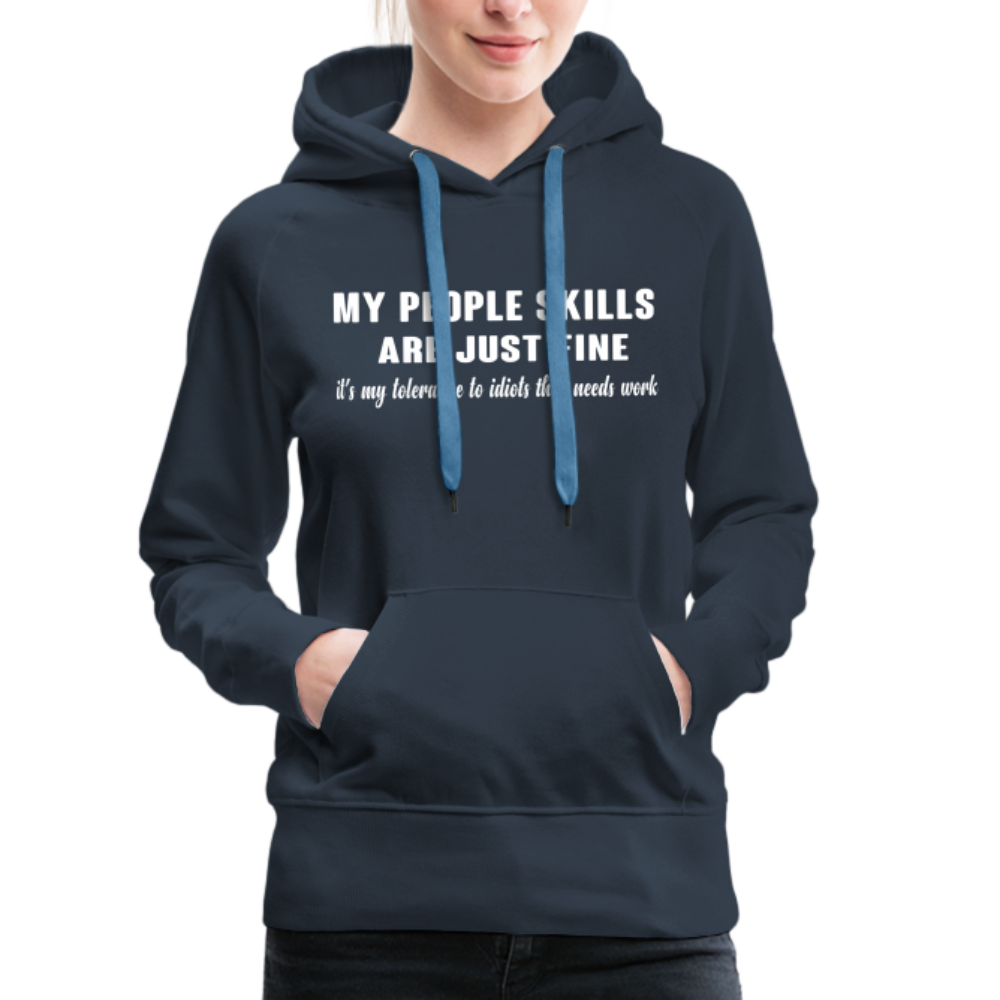 It's My Tolerance To Idiots That Needs Work Women’s Premium Hoodie - navy