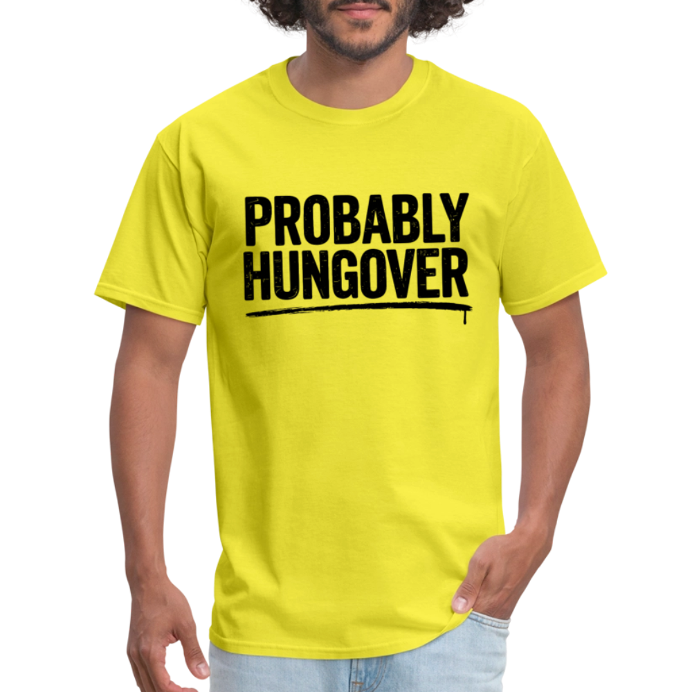 Probably Hungover T-Shirt - yellow