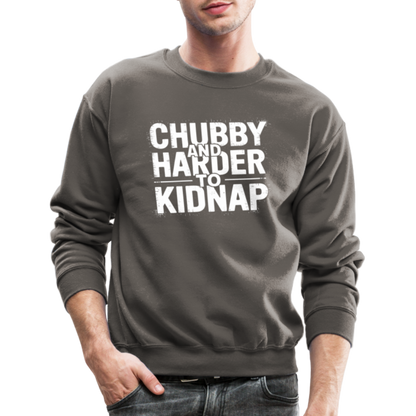 Chubby and Harder to Kidnap Sweatshirt - asphalt gray