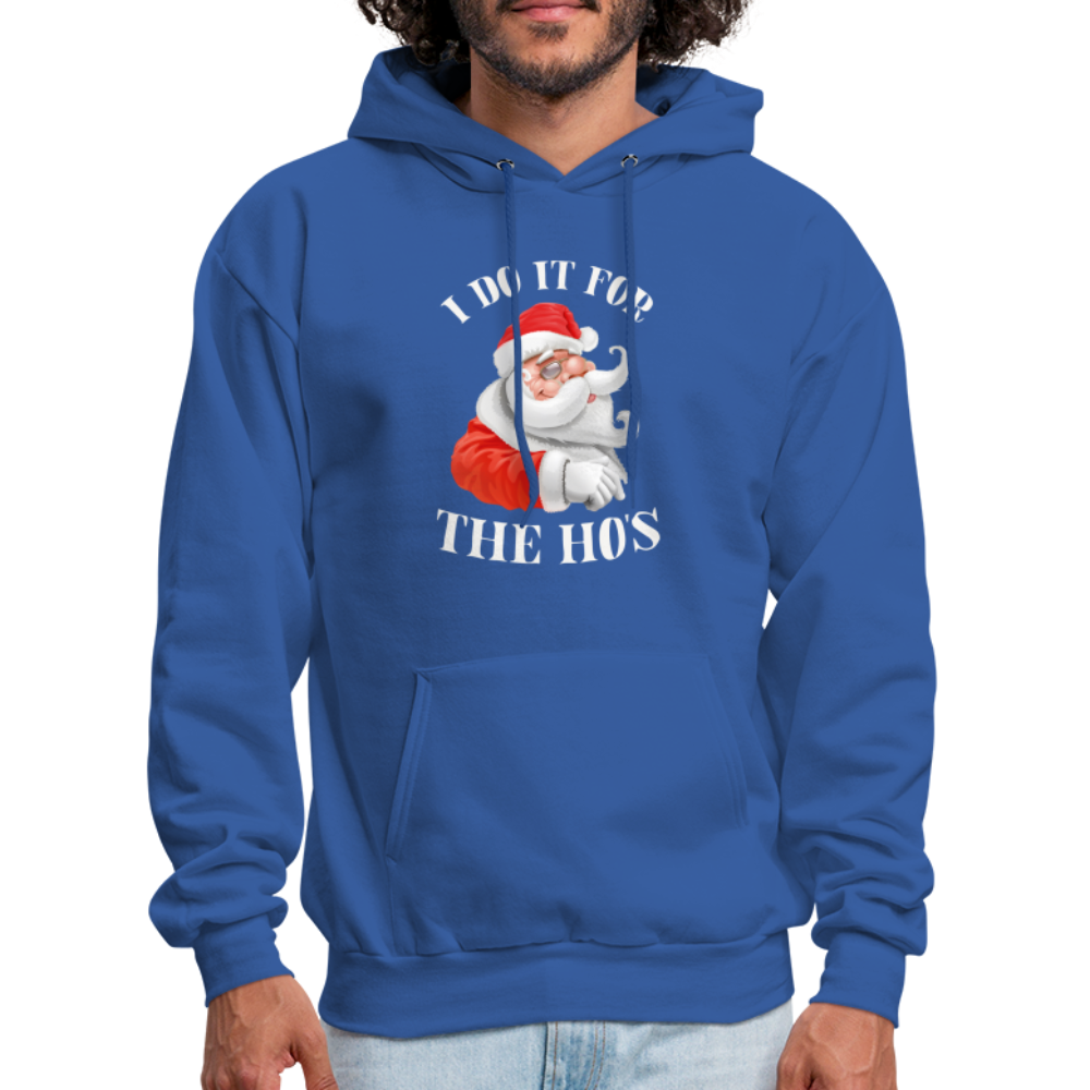 Christmas Santa - I Do It For The Ho's Hoodie - royal blue