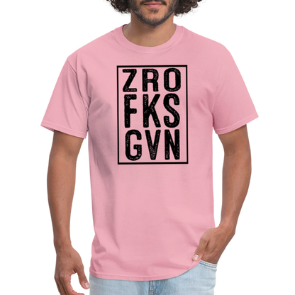 Zero Fucks Given (ZRO FKS GVN) T-Shirt - pink