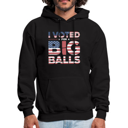 I Voted for Big Balls Hoodie - black