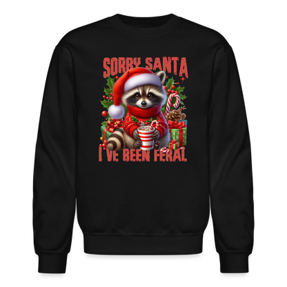 Sorry Santa I've Been Feral Sweatshirt - black