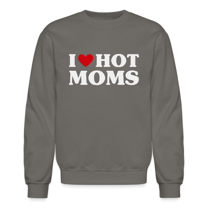 I Heart Hot Moms (Funny I Love Hot Moms) Sweatshirt - asphalt gray