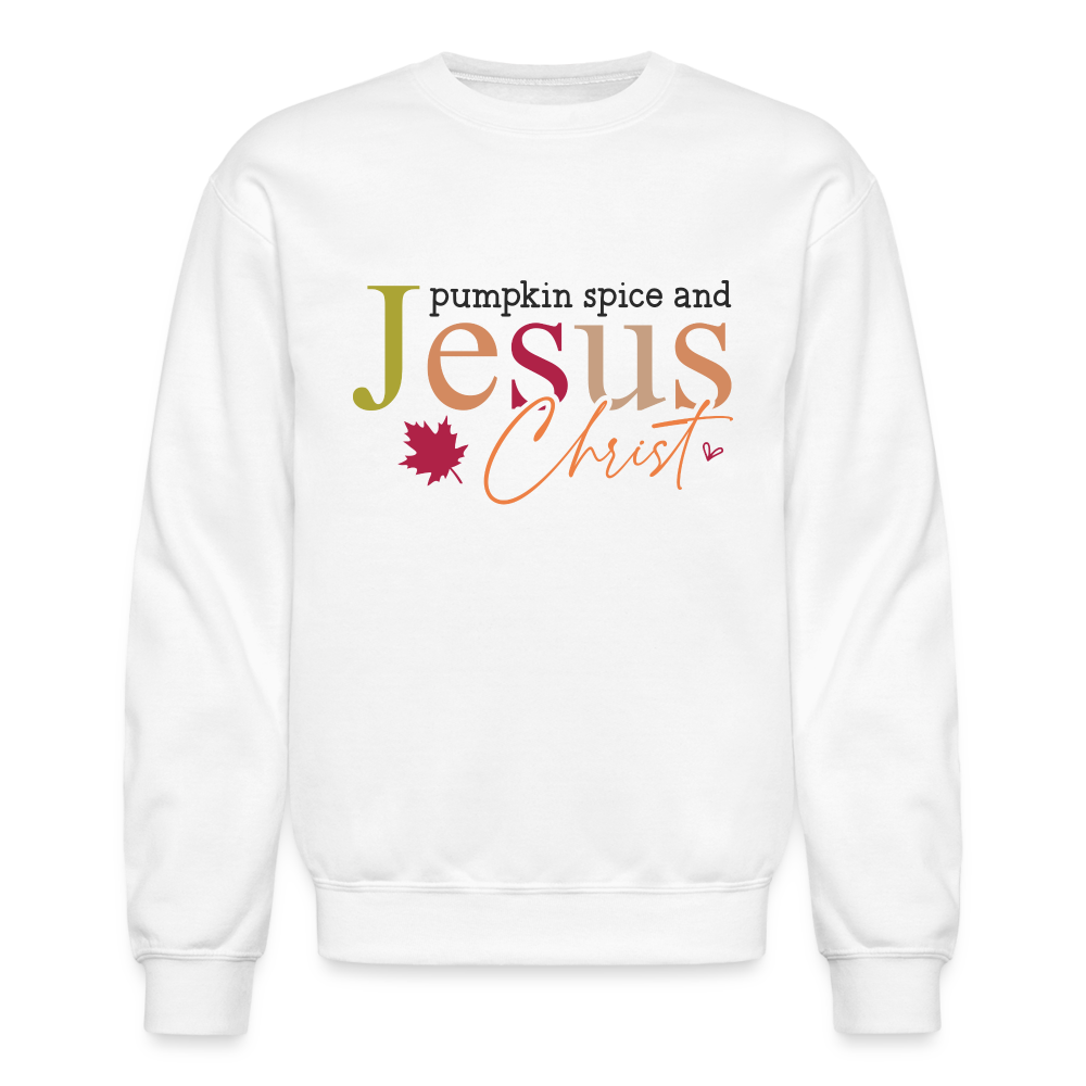 Pumpkin Spice and Jesus Christ Sweatshirt - white