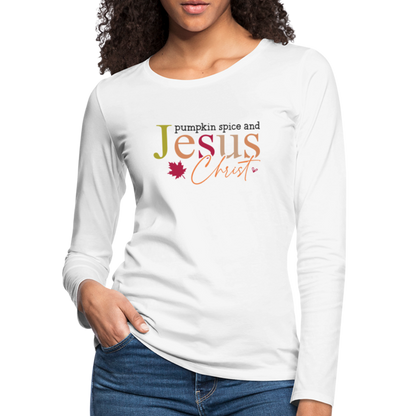 Pumpkin Spice and Jesus Christ Women's Premium Long Sleeve T-Shirt - white