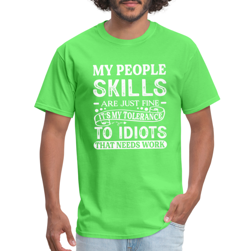 My People Skills Are Just Fine T-Shirt - kiwi