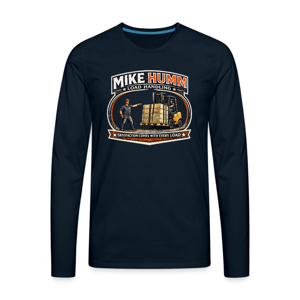 Mike Humm Load Handling Long Sleeve Funny Humor Shirt - deep navy