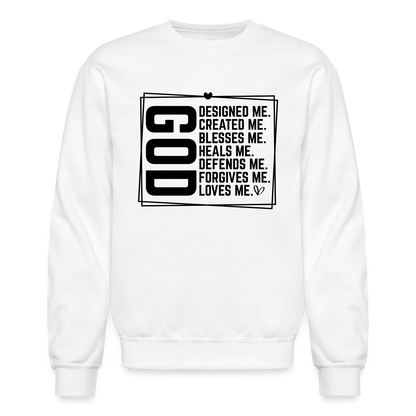 GOD Designed Me Sweatshirt ( Blessed & Loved Christian) - white