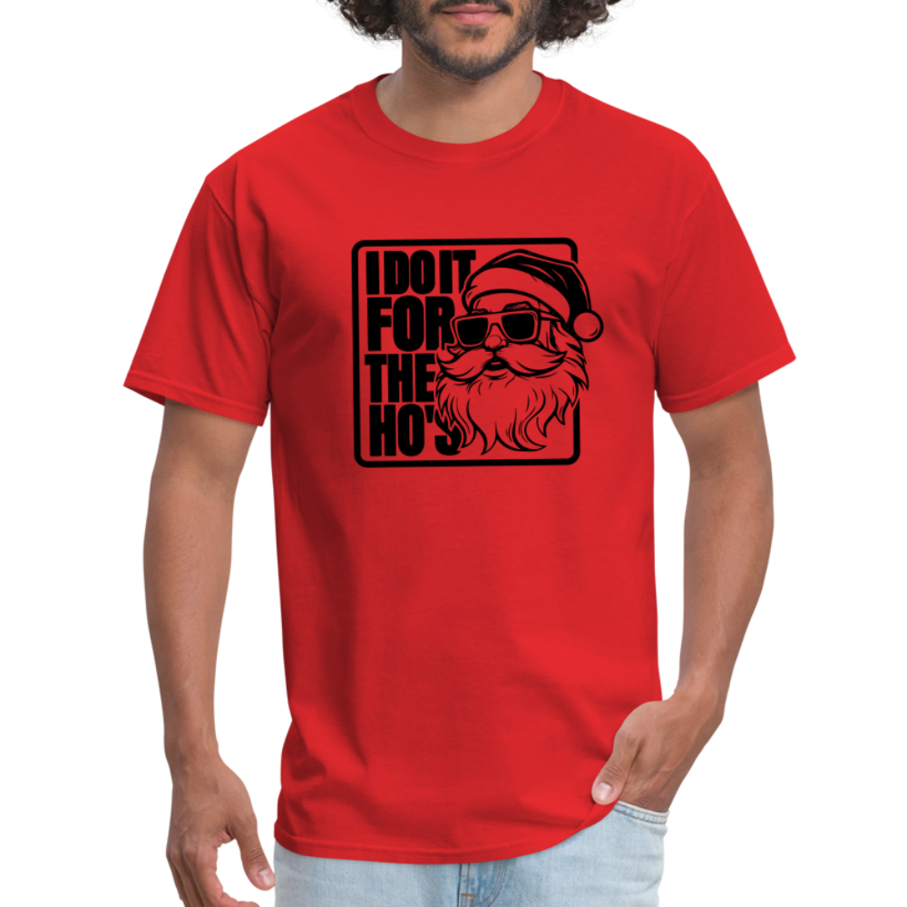 I Do It for the Ho's Funny Christmas Santa T-Shirt - red